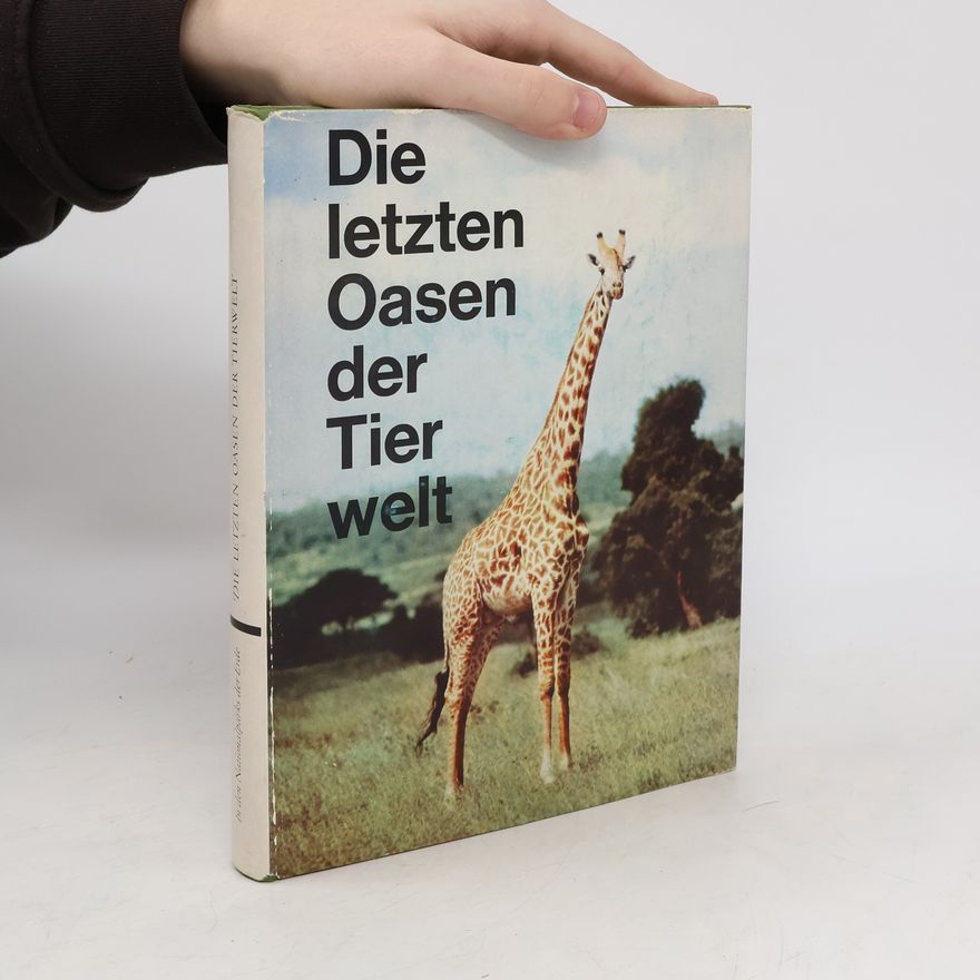 AA.VV. Die letzen Oasen der Tierwelt