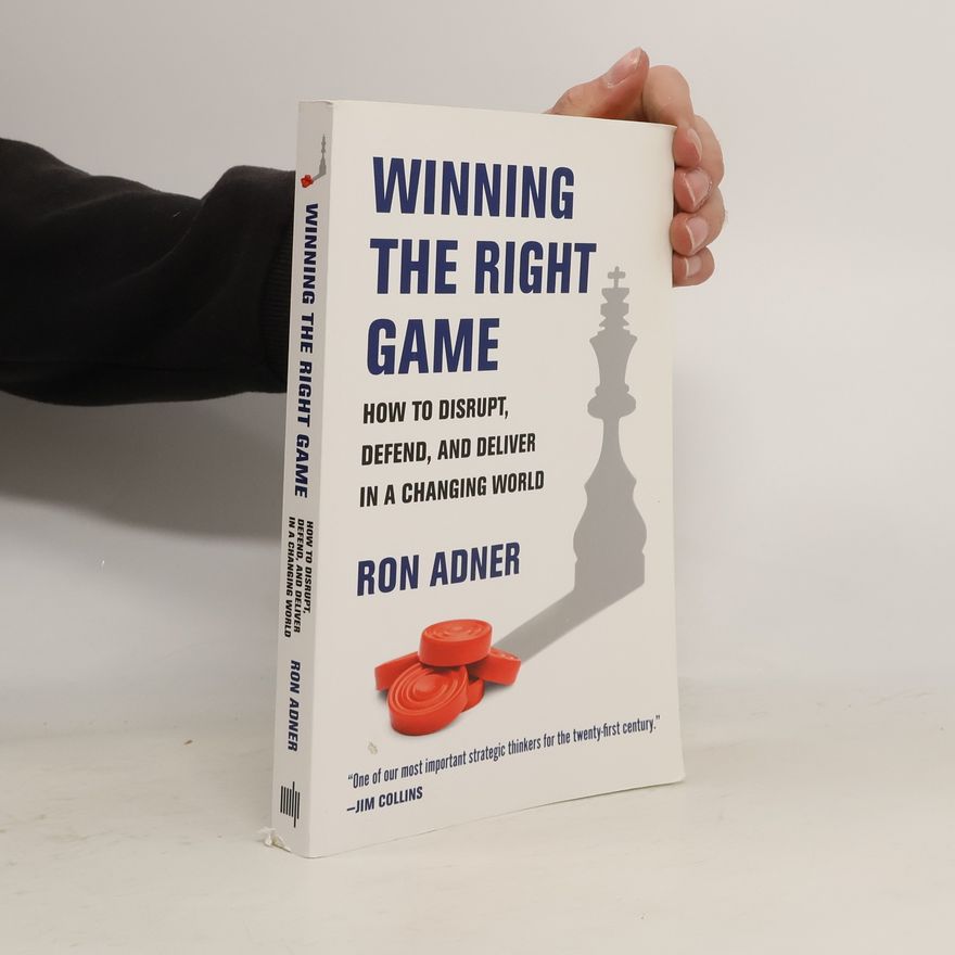 Ron Adner Winning the Right Game