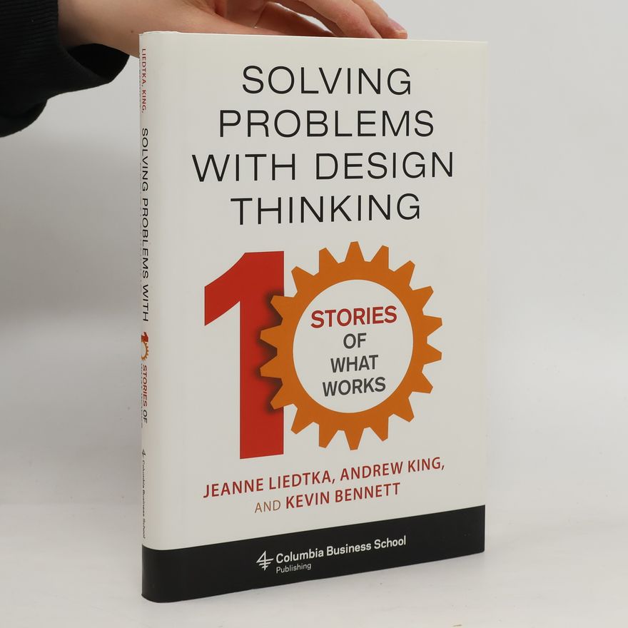 Kevin Bennett Solving Problems with Design Thinking
