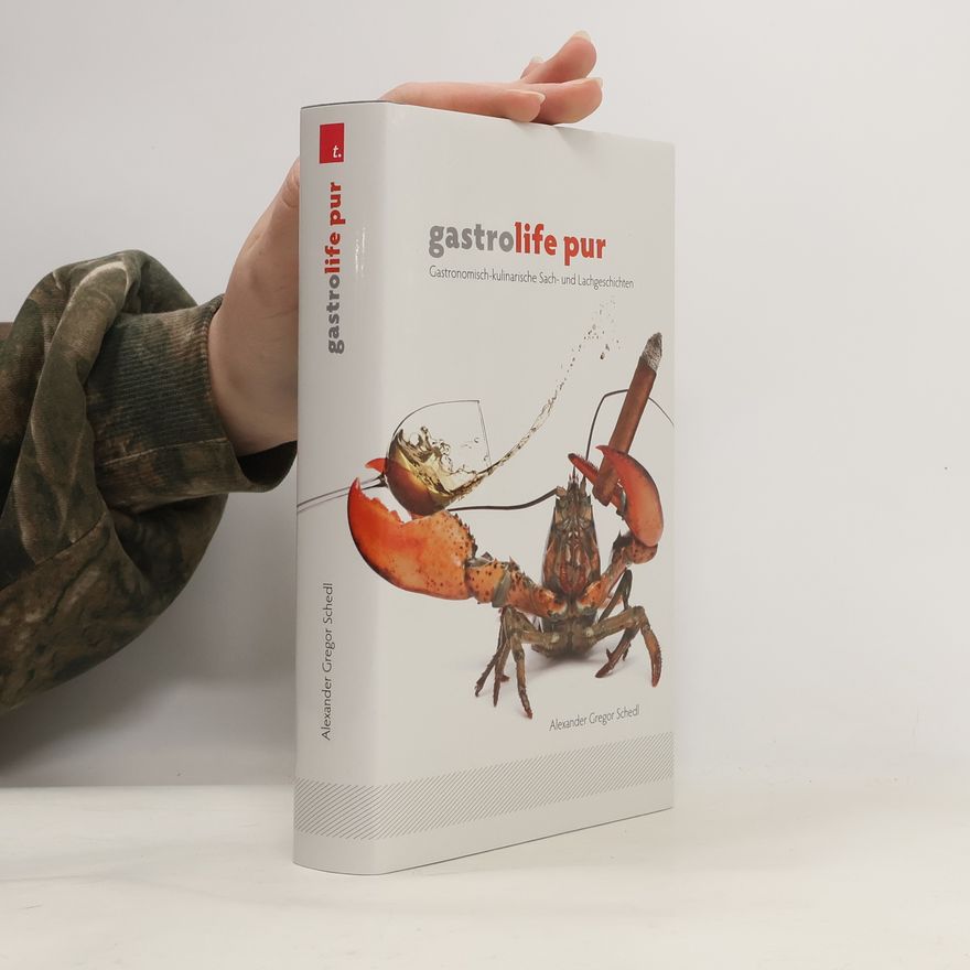 Alexander Gregor Schedl Gastrolife pur