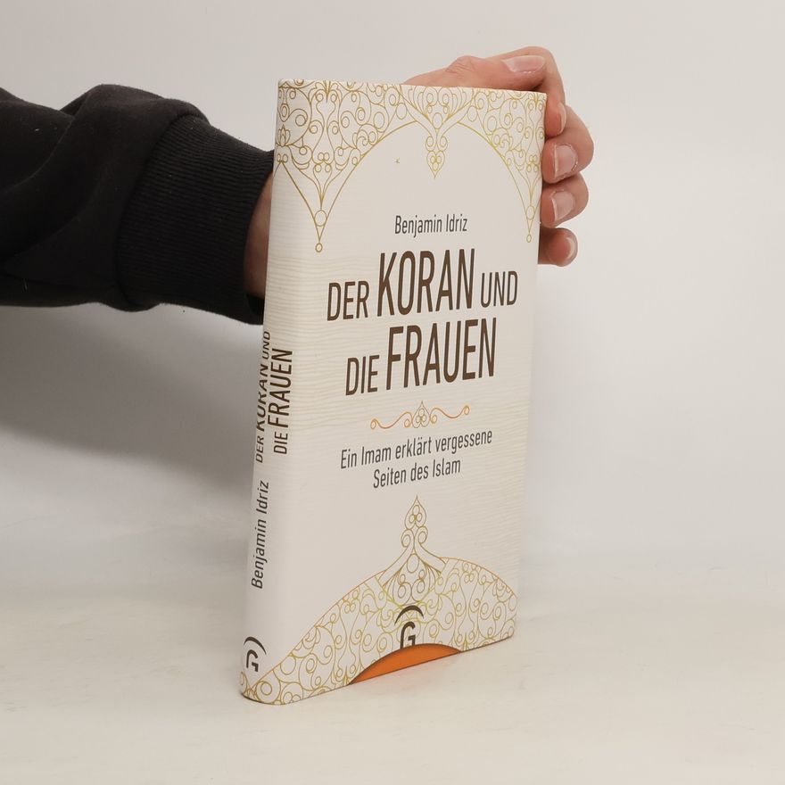 Benjamin Idriz Der Koran und die Frauen