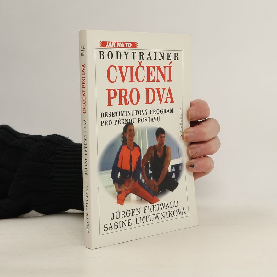 Jürgen Freiwald Bodytrainer. Cvičení pro dva