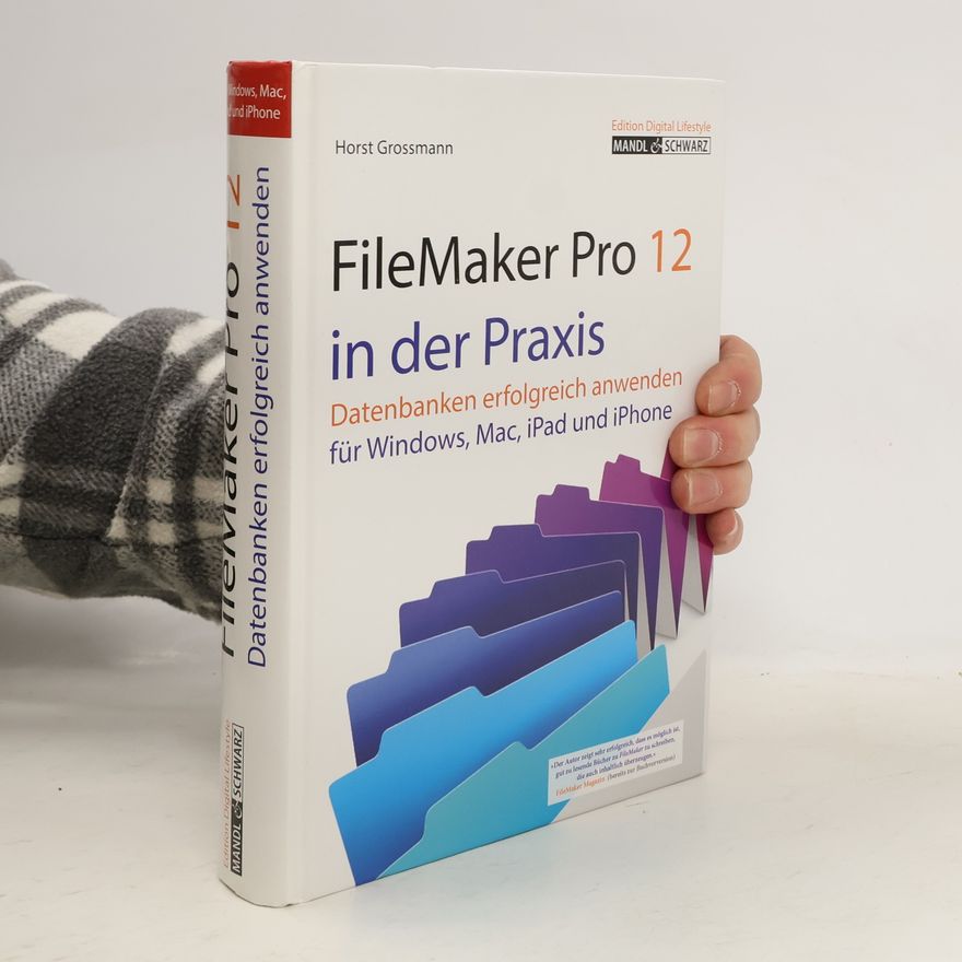 Horst Großmann FileMaker Pro 12 in der Praxis
