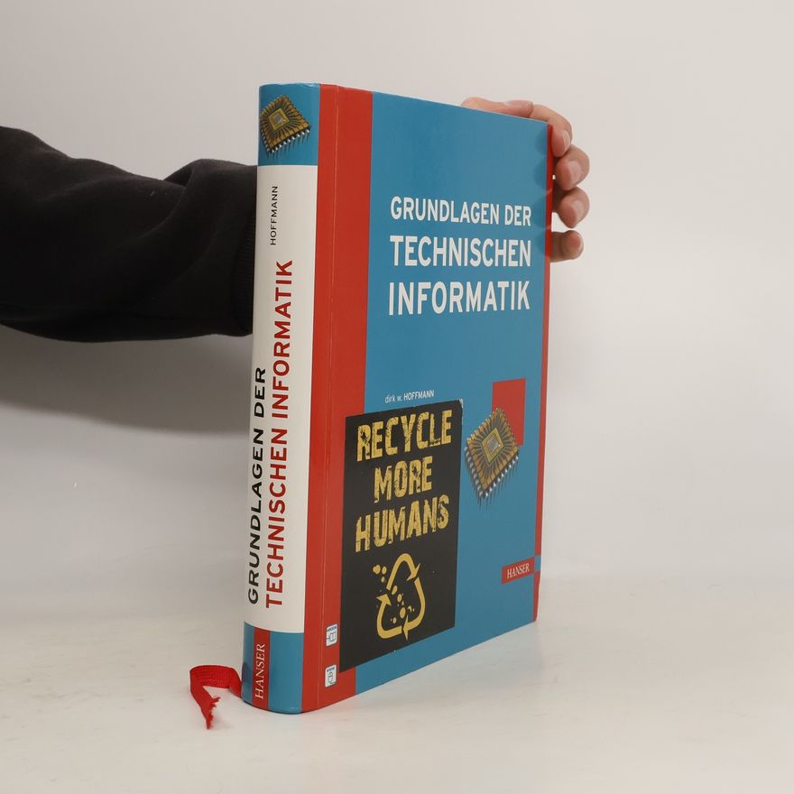 Dirk Hoffmann Grundlagen der Technischen Informatik