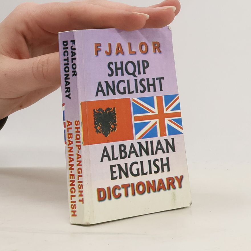 Autorenkollektiv Fjalor shqip-anglisht. Albanian-English Dictionary
