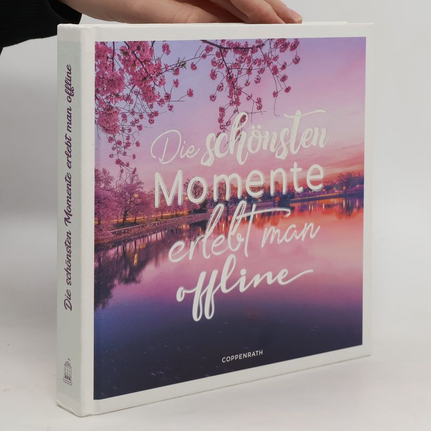 Simone Beck Die schönsten Momente erlebt man offline