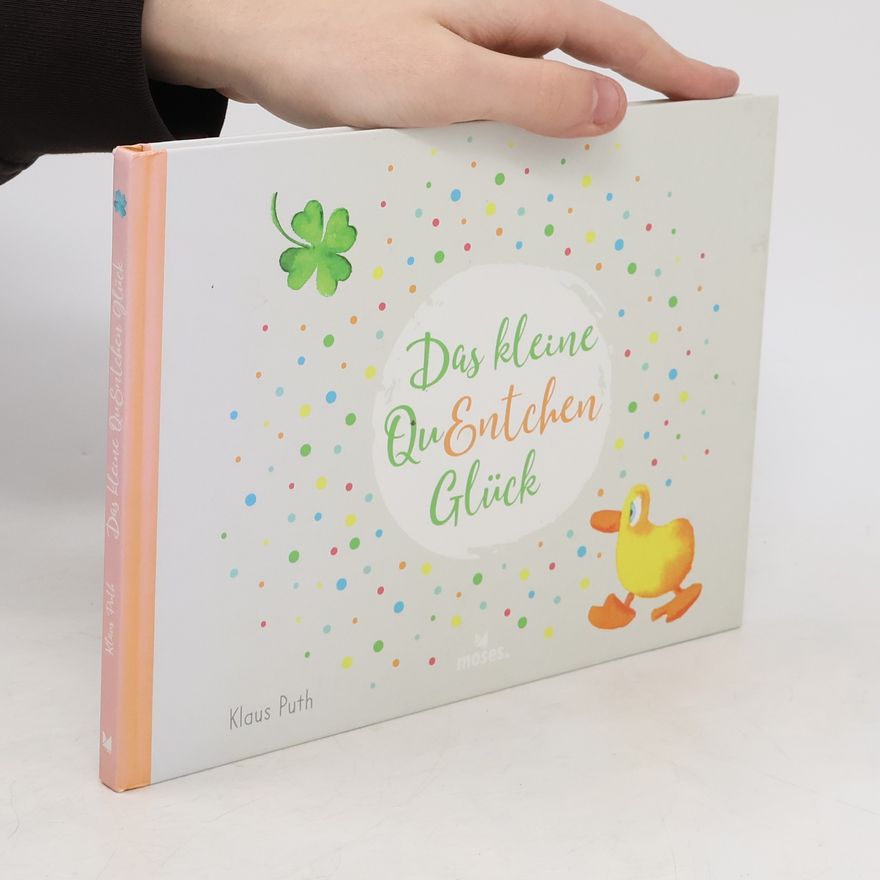 Klaus Puth Das kleine QuEntchen Glück - Das Geschenkbuch