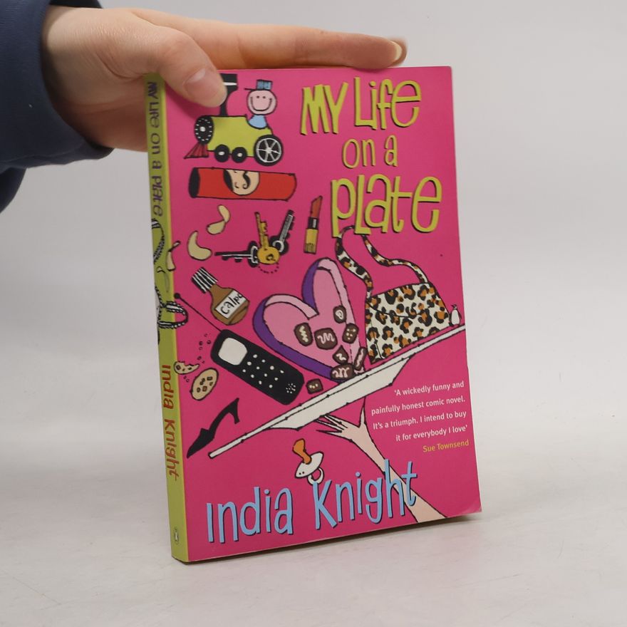India Knight My life on a plate
