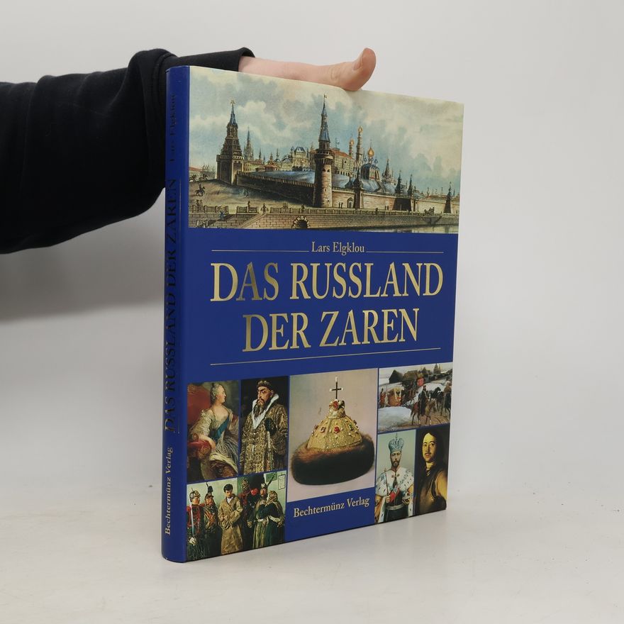 Lars Elgklou Das Russland der Zaren