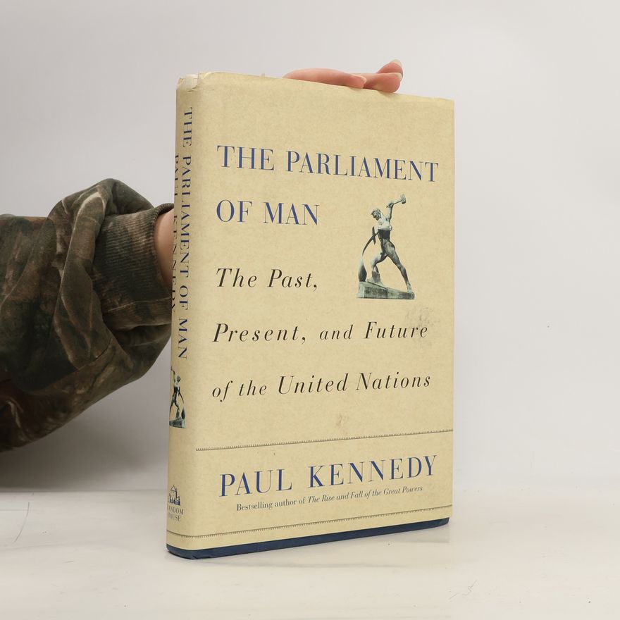 Paul Kennedy The Parliament of Man