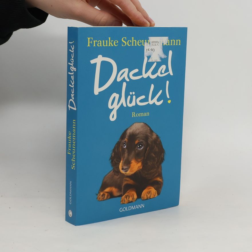 Frauke Scheunemann Dackel glück!