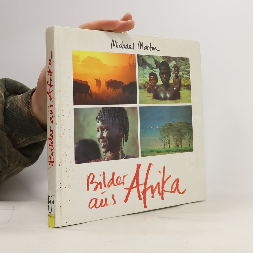 Michael Martin Bilder aus Afrika