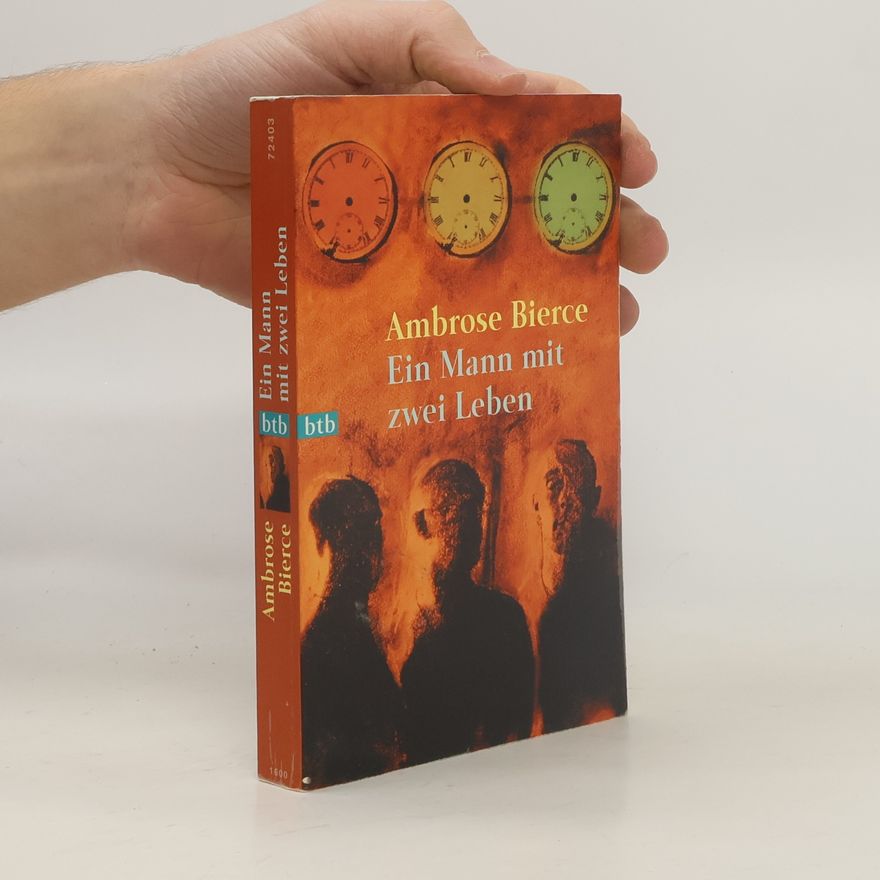 Ambrose Bierce Ein Mann mit zwei Leben