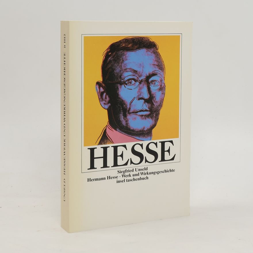 Siegfried Unseld Hermann Hesse Werk und Wirkungsgeschichte