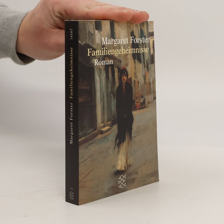 Margaret Forster Familiengeheimnisse