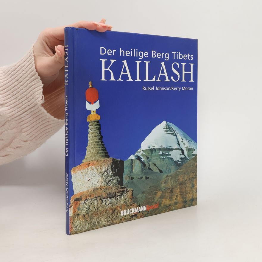 Russell Johnson Der heilige Berg Tibets - Kailash