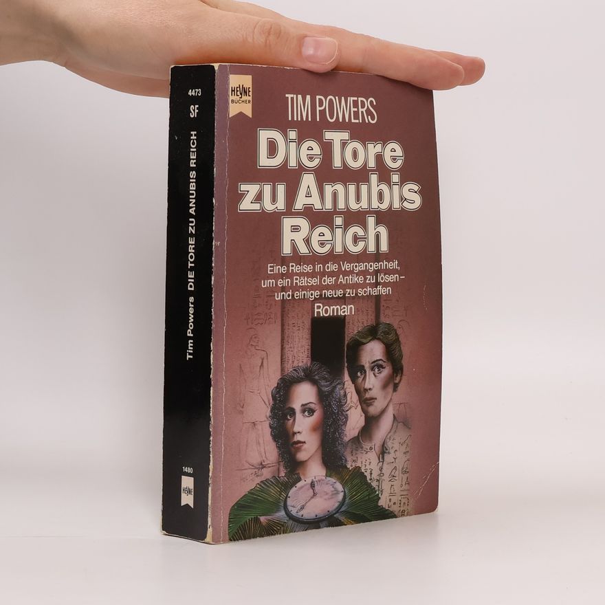 Tim Powers Die Tore zu Anubis Reich