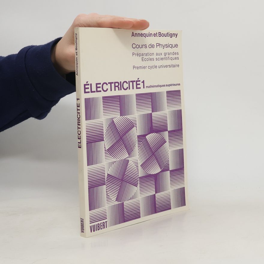 Rémy Annequin Cours De Sciences Physiques Electricite 1