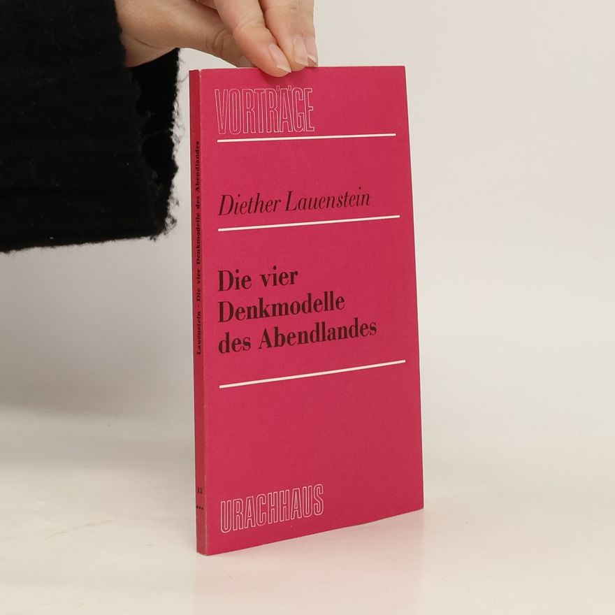 Diether Lauenstein Die vier Denkmodelle des Abendlandes