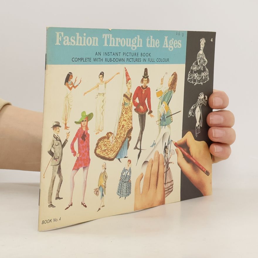 Various authors Fashion Through the Ages 4