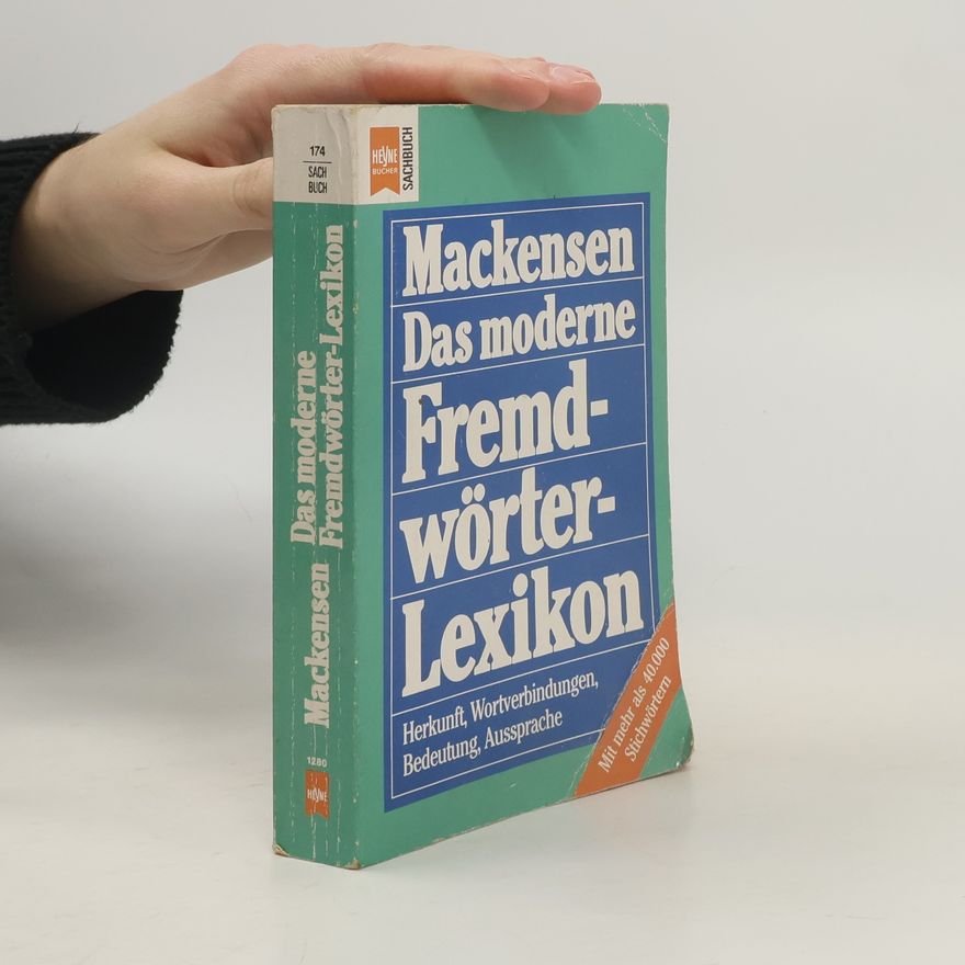 Lutz Mackensen Das moderne Fremdwörter-Lexikon
