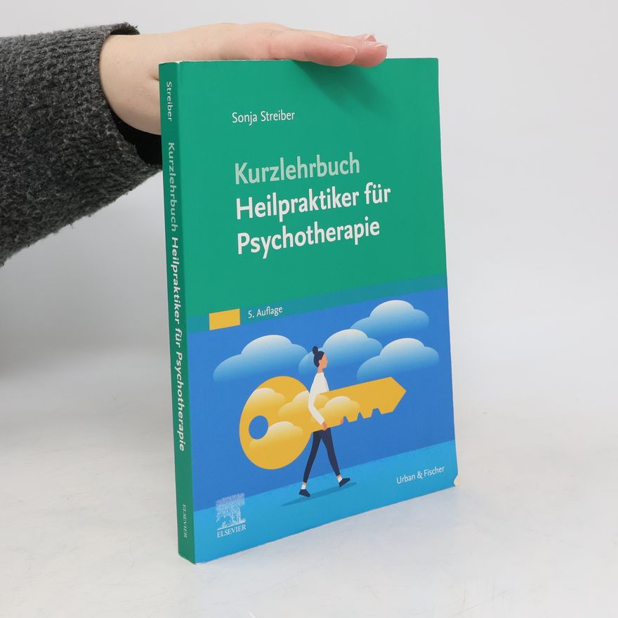 Sonja Streiber Kurzlehrbuch Heilpraktiker für Psychotherapie