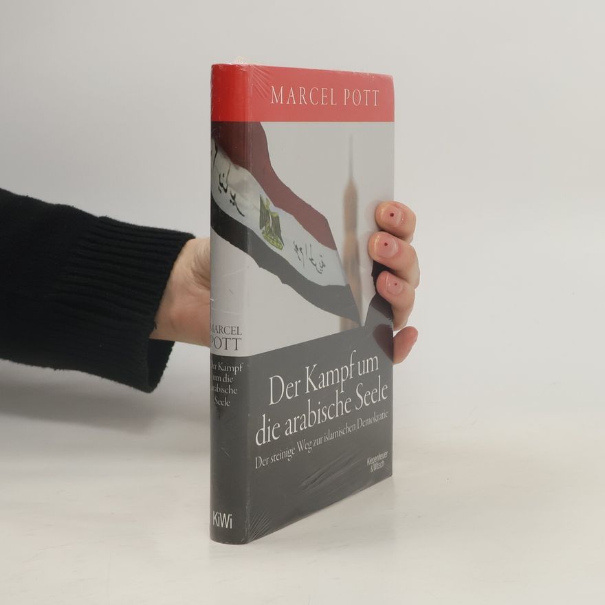 Marcel Pott Der Kampf um die arabische Seele