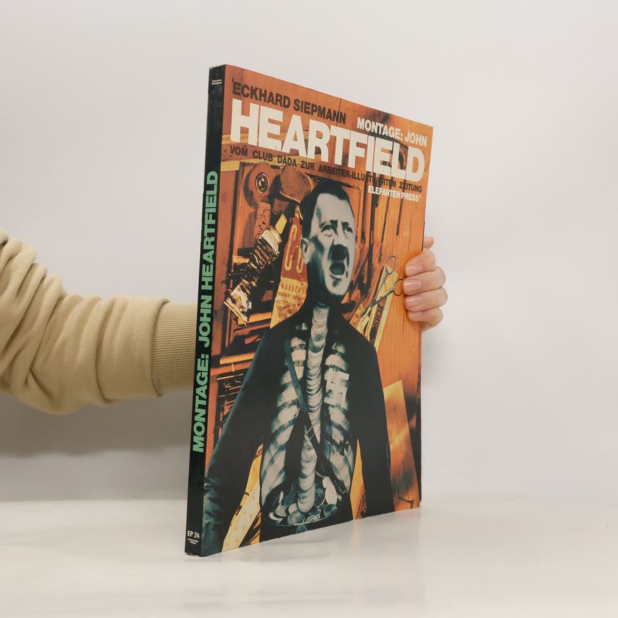 John Heartfield Montage: John Heartfield