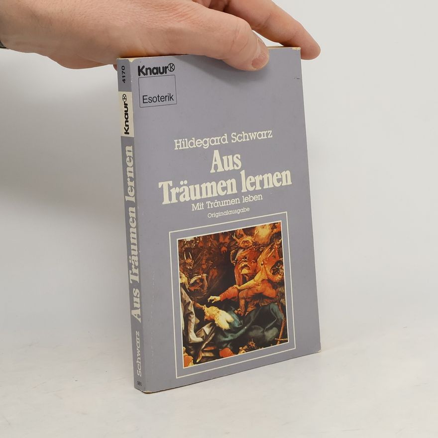 Hildegard Schwarz Aus Träumen lernen