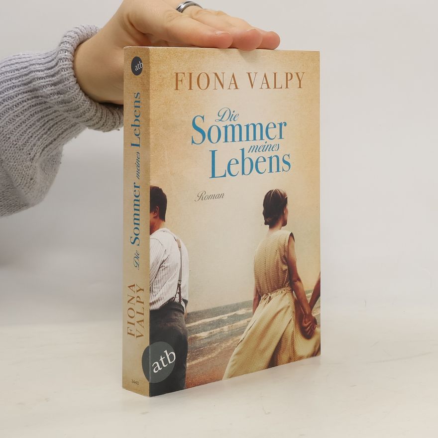 Fiona Valpy Die Sommer meines Lebens