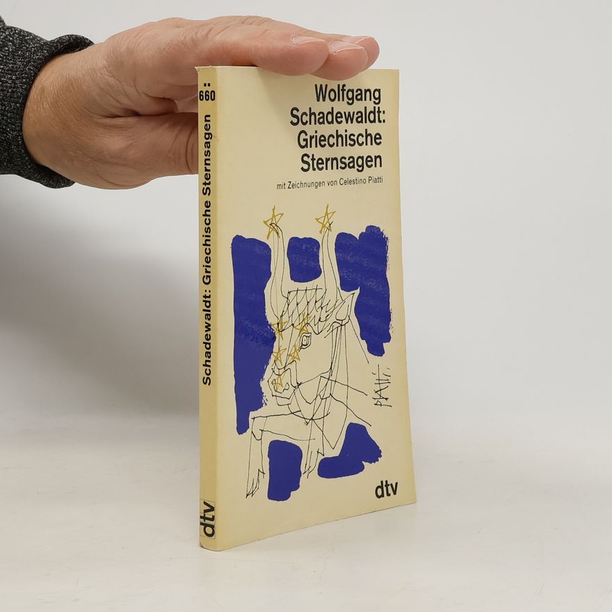 Wolfgang Schadewaldt Griechische Sternsagen