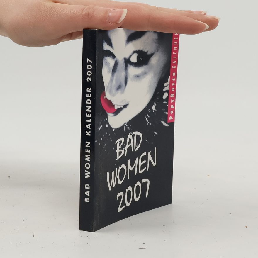 Autorenkollektiv Bad Women Kalender 2007