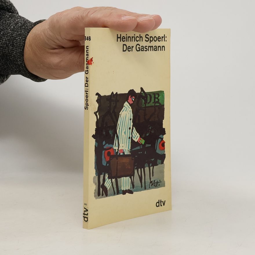 Heinrich Spoerl Der Gasmann