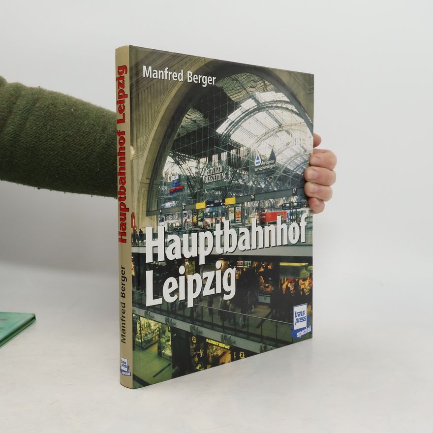 Manfred Berger Hauptbahnhof Leipzig