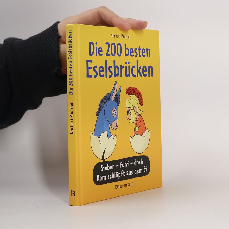 Norbert Pautner Die 200 besten Eselsbrücken - merk-würdig illustriert
