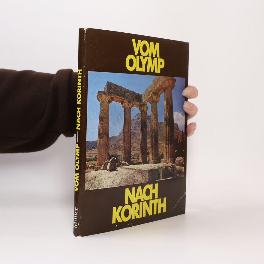 Gottfried Müller Vom Olymp nach Korinth