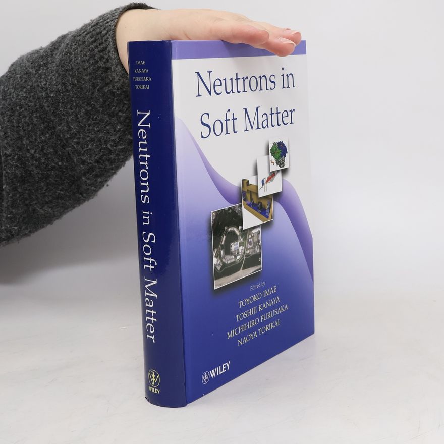 Naoya Torikai Neutrons in Soft Matter