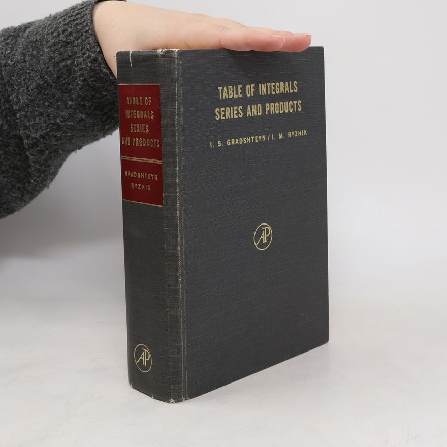 I. S. Gradshteyn Table of Integrals, Series, and Products