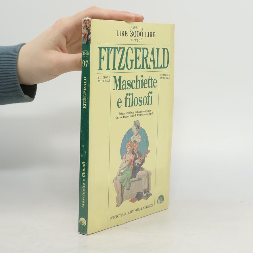 F. Scott Fitzgerald Biblioteca economica Newton - 97: Maschiette e filosofi