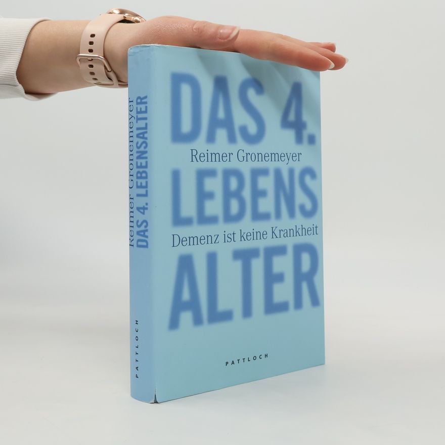 Reimer Gronemeyer Das 4. Lebensalter