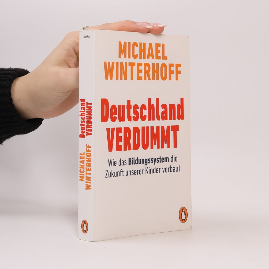 Michael Winterhoff Deutschland verdummt
