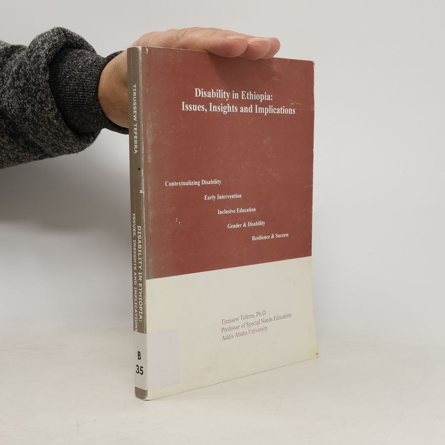 Autores varios Disablity in Ethiopia: Issues, Insights and Implications
