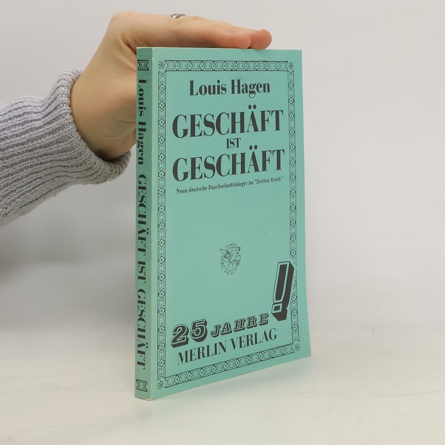 Louis Hagen Geschäft ist Geschäft