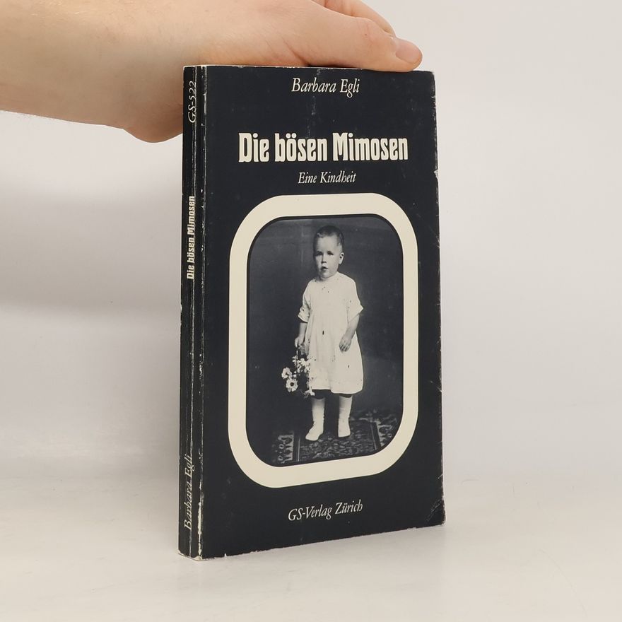 Barbara Egli Die bösen Mimosen