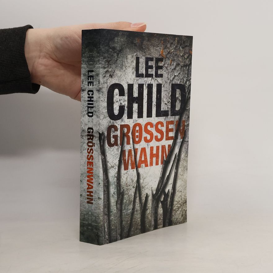 Lee Child Grössenwahn