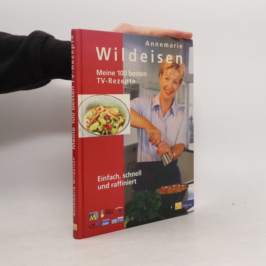 Andreas Fahrni Meine 100 besten TV-Rezepte