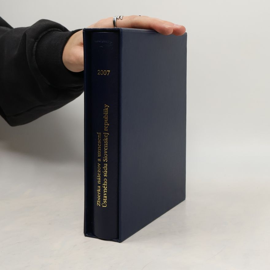 Collectif d'auteurs Zbierka nálezov a uznesení Ústavného súdu SR 2007