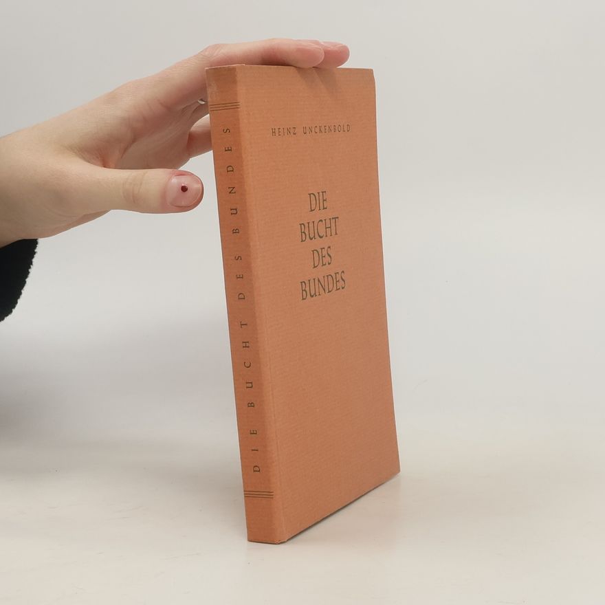 Heinz Unckenbold Die Buch des Bundes