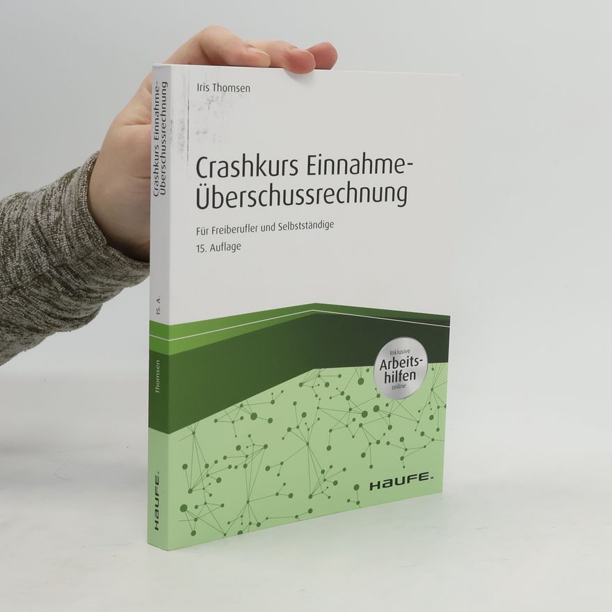 Iris Thomsen Crashkurs Einnahme-Überschussrechnung - inkl. Arbeitshilfen online
