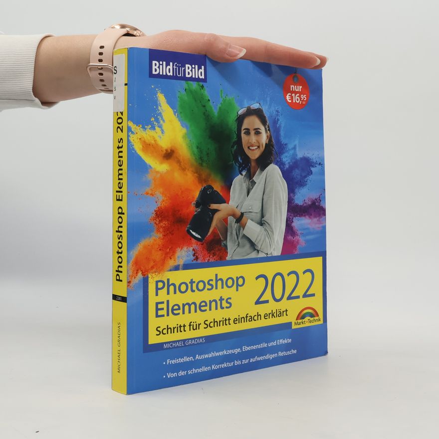Michael Gradias Photoshop Elements 2022 Bild für Bild erklärt
